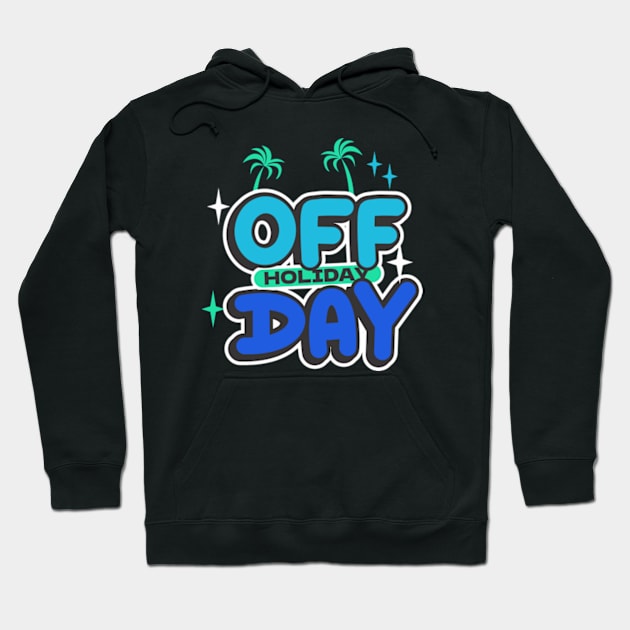 OFFDAY Hoodie by Sayan Graphic